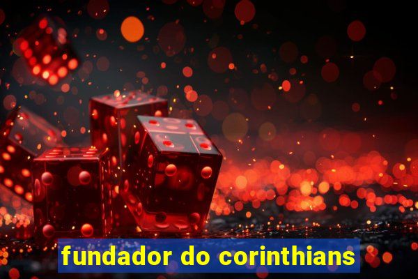 fundador do corinthians